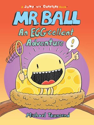 cover image of Mr. Ball: An Egg-cellent Adventure